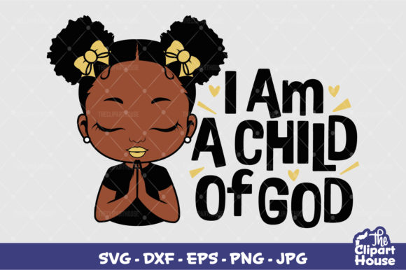 I Am a Child of God Girl Graphics
