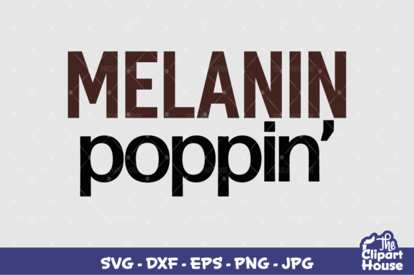 Melanin Poppin Graphics for Crafts and Content