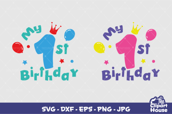 My 1st Birthday Graphics for Crafts
