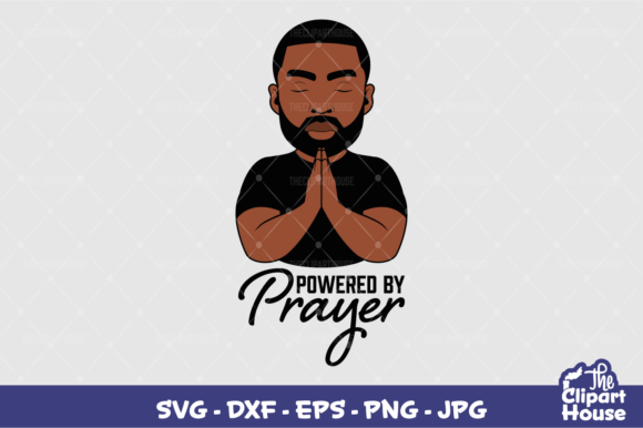 Powered by Prayer Black Man Graphics for Crafts