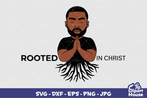 Rooted in Christ Black Man Graphics for Crafts