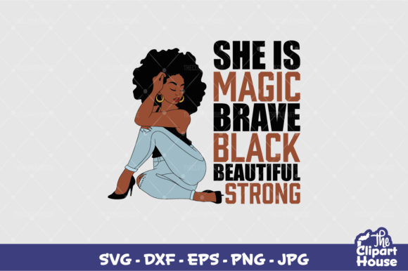 She is Strong Black Woman Graphics