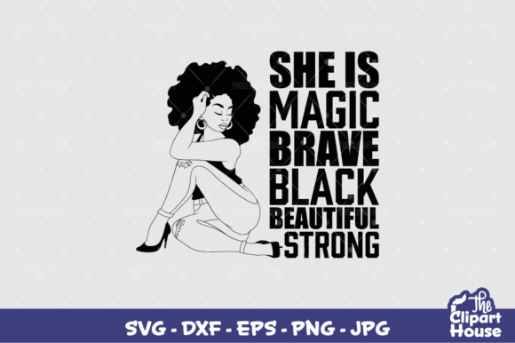 She is Strong Black Woman Silhouette Graphics for Crafts