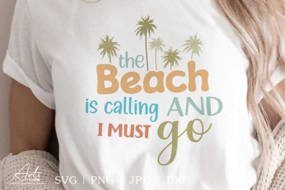 The Beach is Calling SVG: A Graphic for Summer Crafts